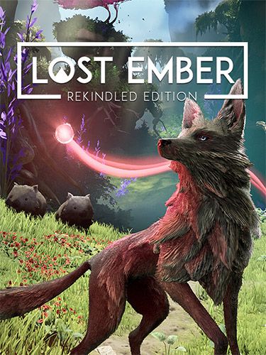 LOST EMBER: Rekindled Edition [v 1.1.11 + DLC] (2025) Rus/Multi | RePack от FitGirl
